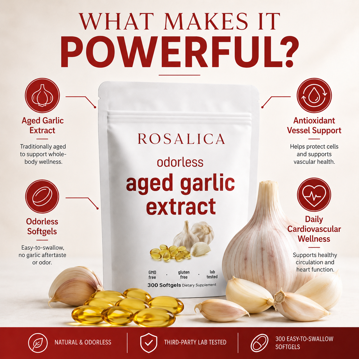 ROSALICA Odorless Aged Garlic Extract Softgels | 300 Count | Heart Health, Circulation & Blood Flow Support